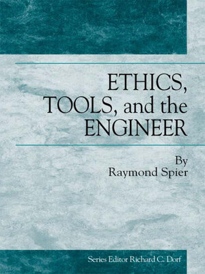 cover image of Ethics, Tools and the Engineer